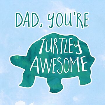 Turtley awesome sign